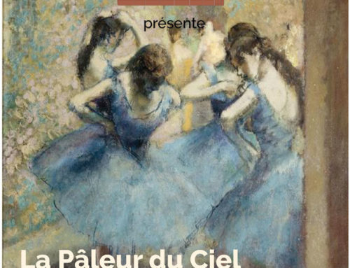 « LA PÂLEUR DU CIEL »,  Le Dansoir métamorphosé en OPÉRA